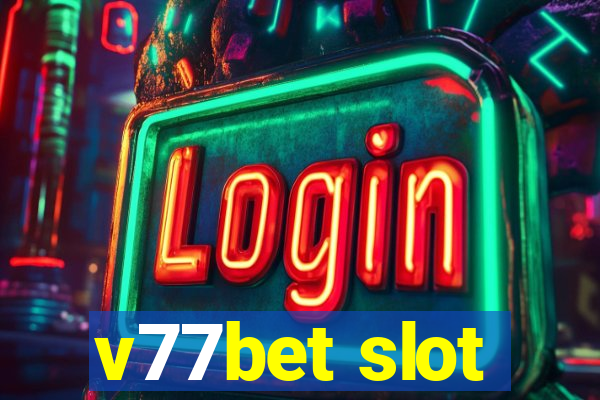 v77bet slot